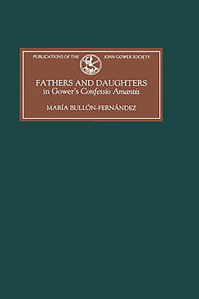 Fathers and Daughters in Gower's Confessio Amantis Poetry
