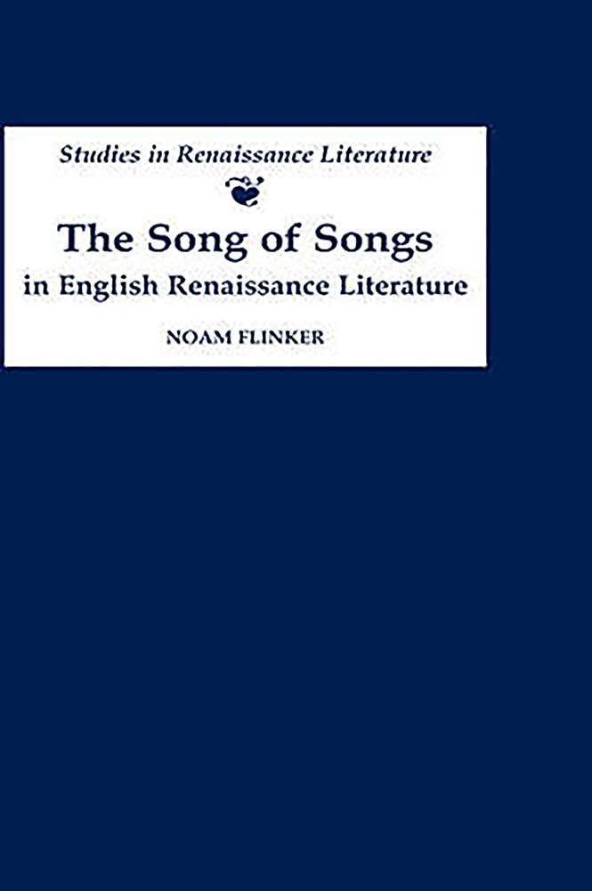 The Song of Songs in English Renaissance Literature Social Sciences