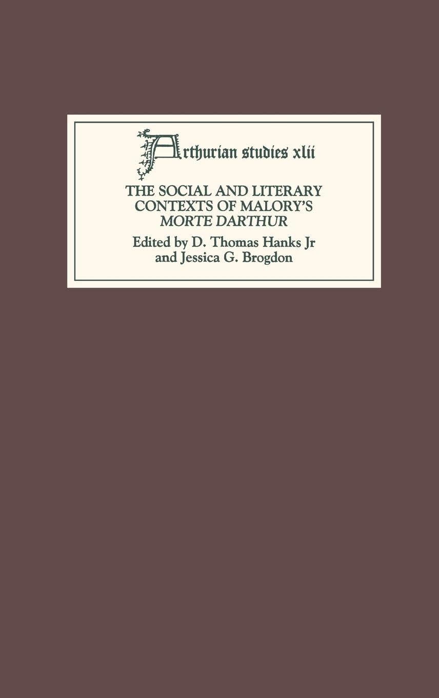 The Social and Literary Contexts of Malory's Morte Darthur Contemporary literature
