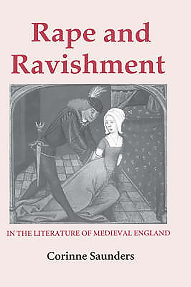 Rape and Ravishment in the Literature of Medieval England Social Sciences