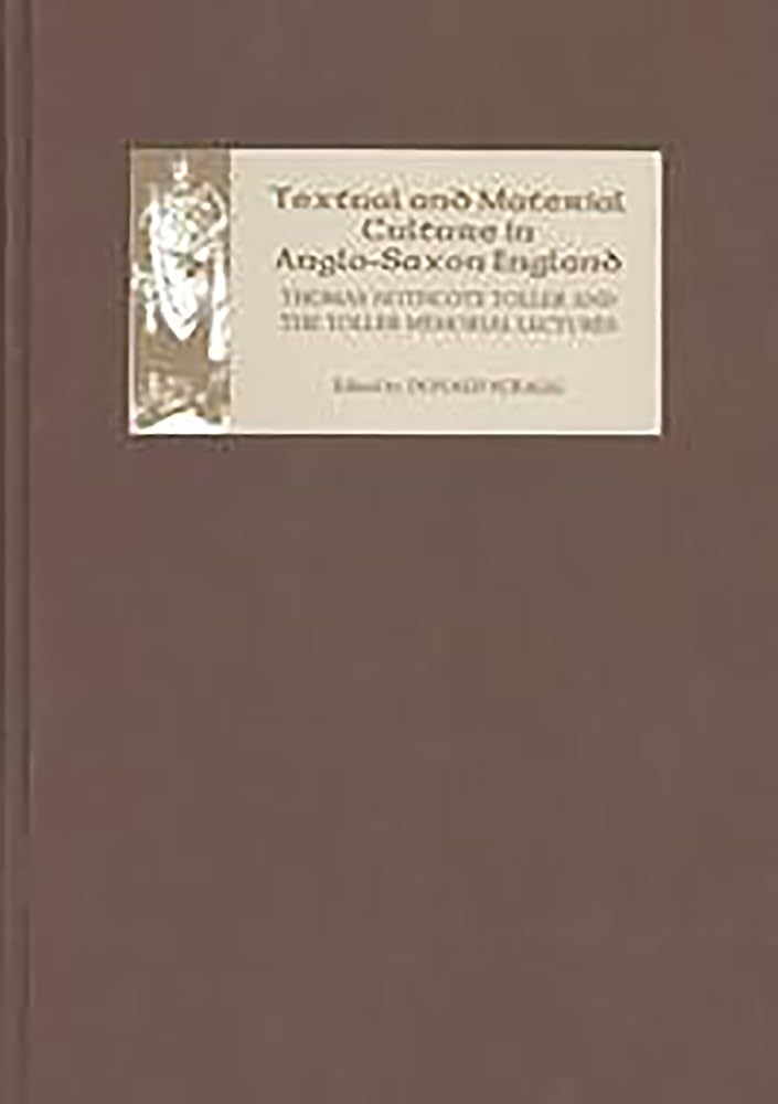 Textual and Material Culture in Anglo-Saxon England Social Sciences