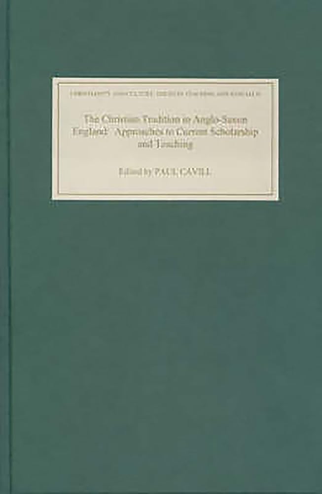 Christian Tradition in Anglo-Saxon England Contemporary literature