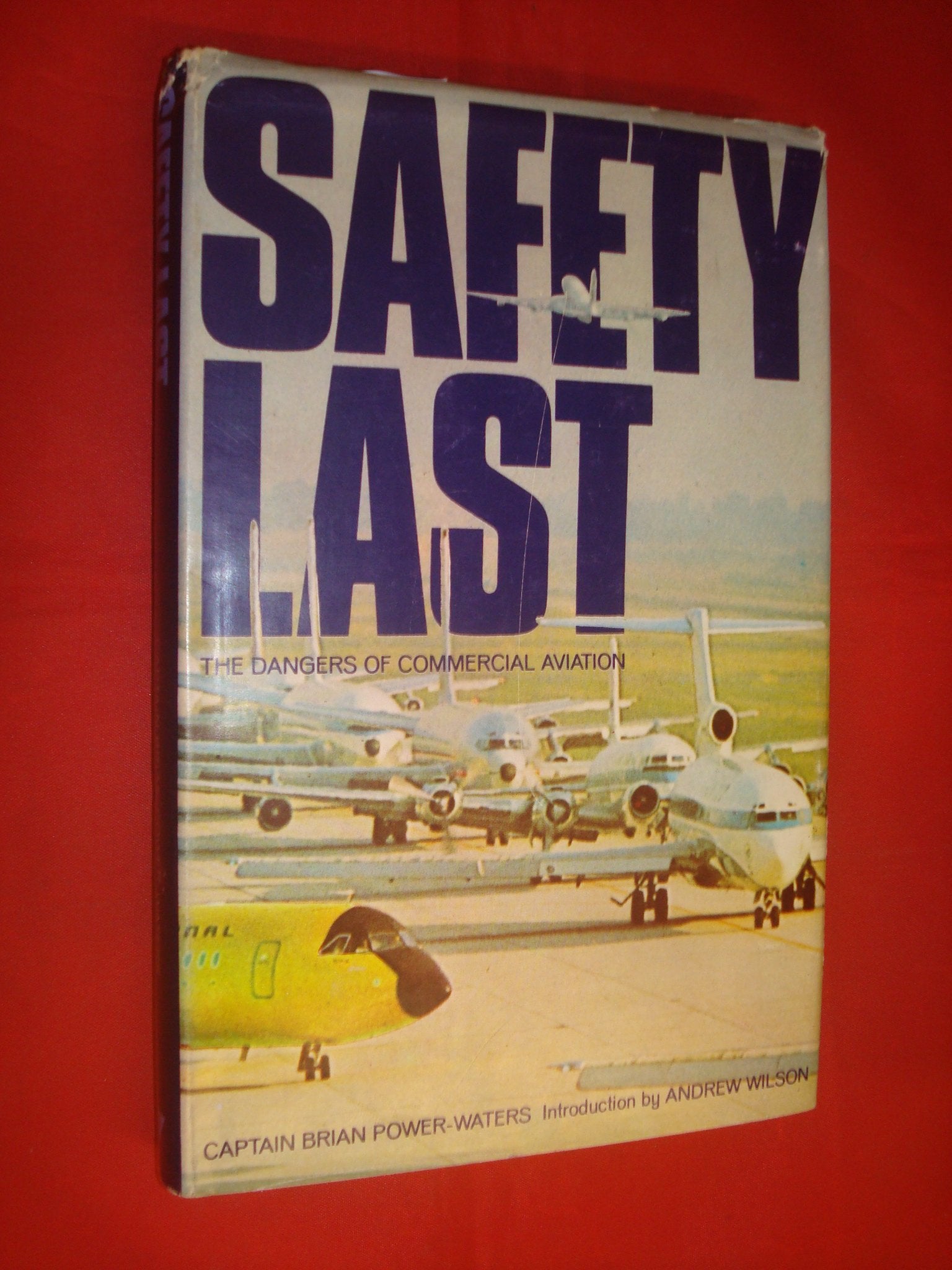 Safety Last: Dangers of Commercial Aviation Books