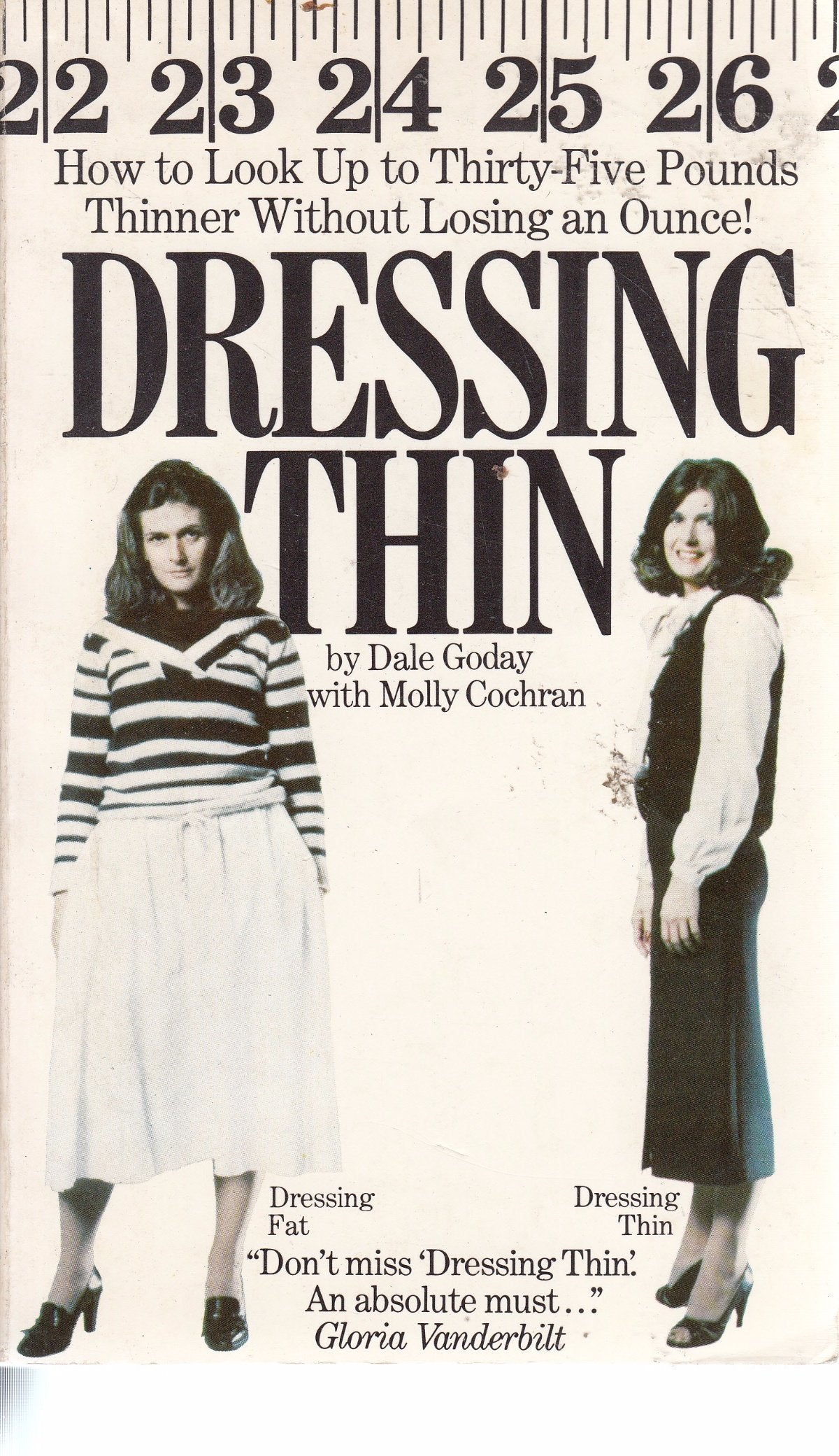 Dressing Thin — How To Look Ten, Twenty, Up To Thirty-Five Pounds Thinner Without Losing An Ounce Books