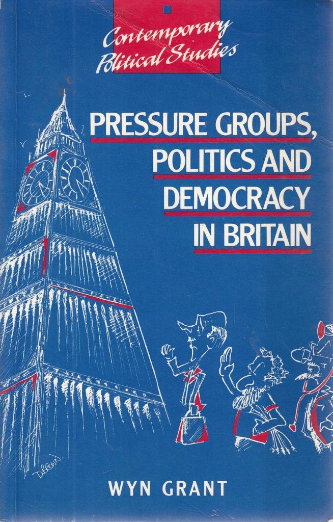 Pressure Groups, Politics and Democracy in Britain Social Sciences