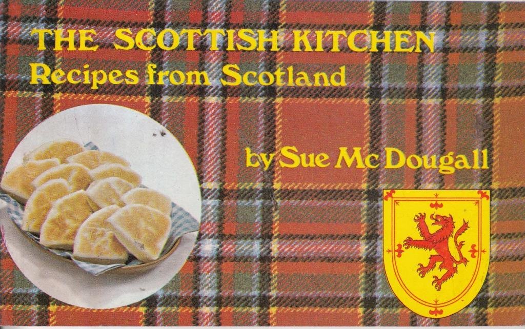 The Scottish Kitchen Recipes From Scotland by Sue Mc Dougall Books
