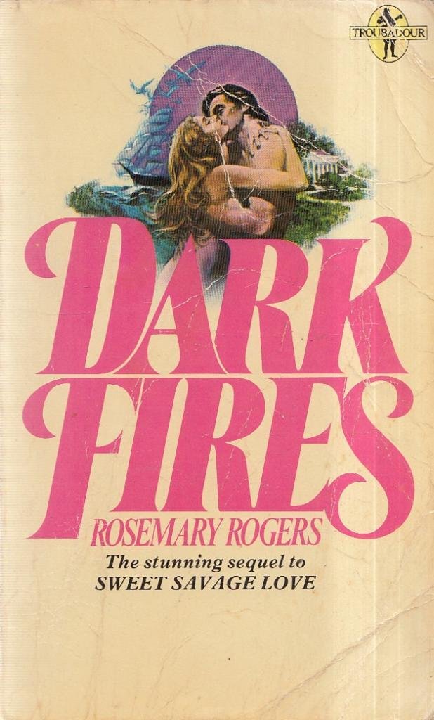 Dark Fires (Troubadour Books) Books