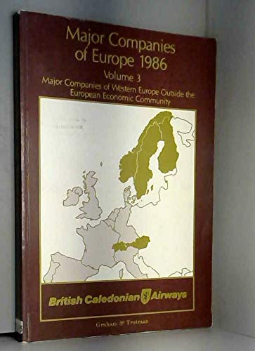 Major Companies of Europe 1986 : Austria Finland Liechtenstein Norway Sweden Switzerland Law