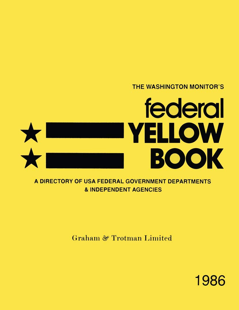 Federal Yellow Book: Directory of United States of America Federal Government Departments and Independent Agencies Law