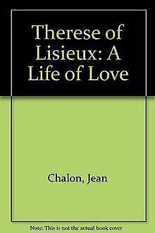Therese of Lisieux: A Life of Love Religion & Esotericism