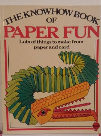 Knowhow Book of Paper Fun (Know How Books) Non-fiction