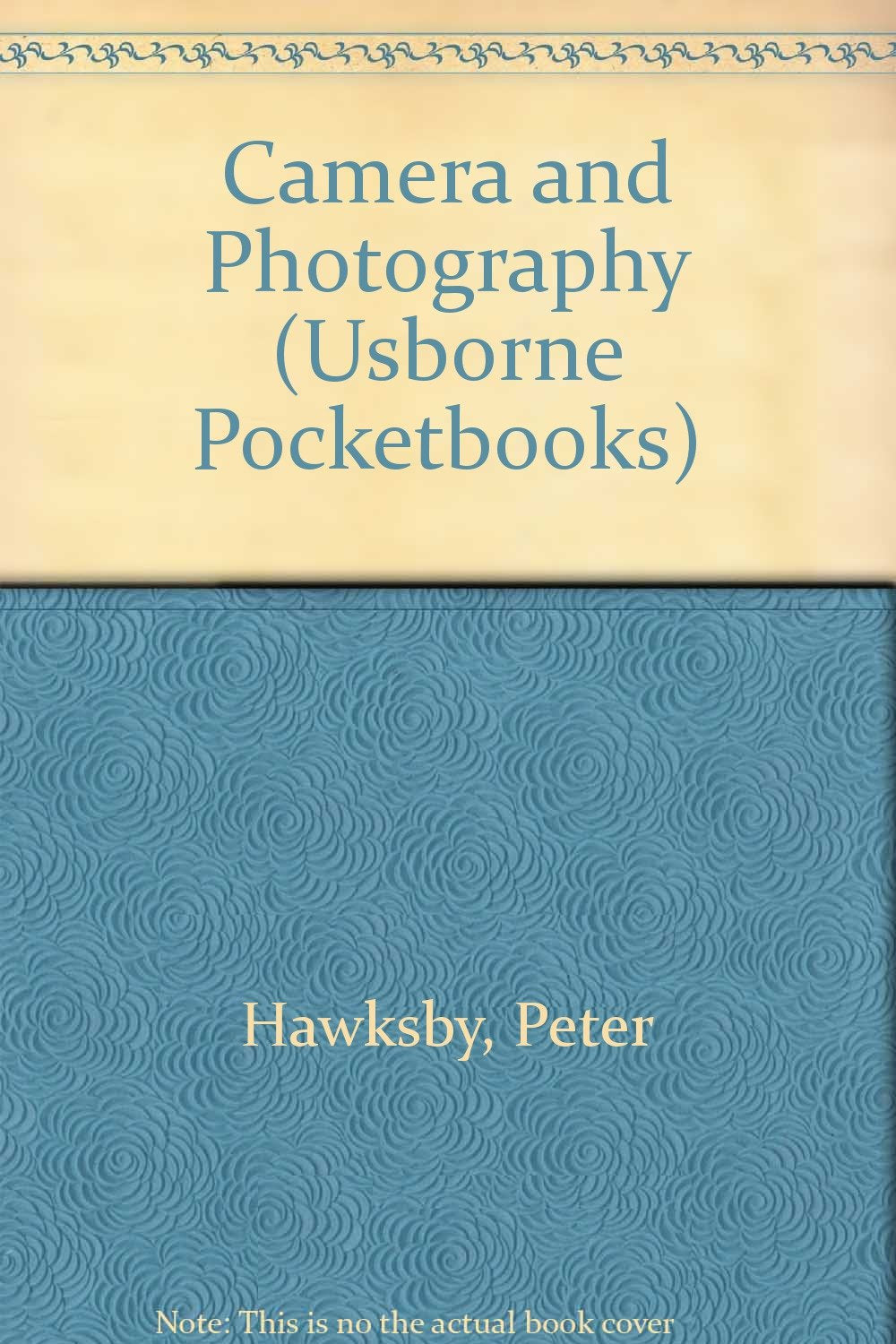 Camera and Photography (Usborne pocketbooks) Photography