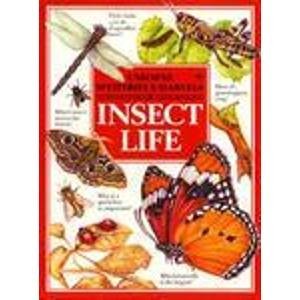 Mysteries and Marvels of Insect Life (Mysteries & Marvels Books) Natural Sciences