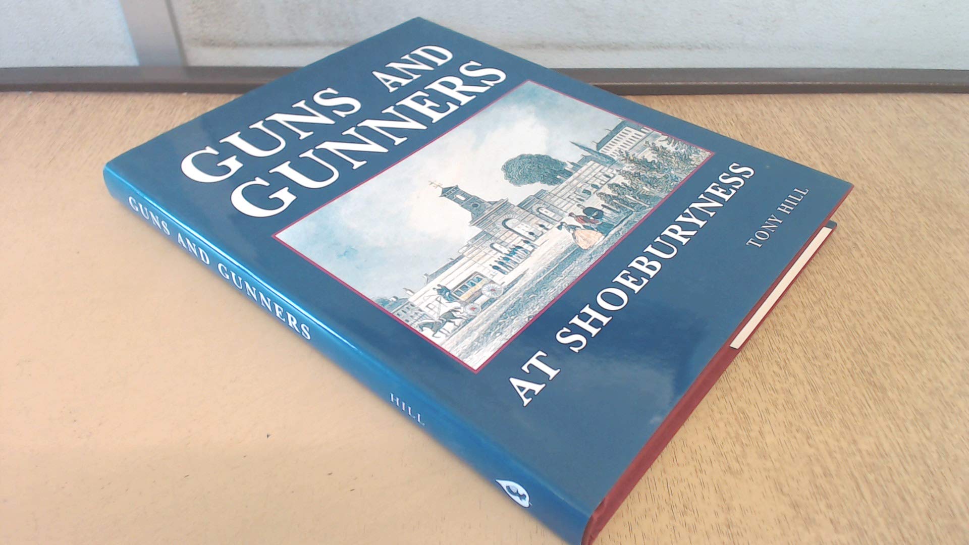 Guns and Gunners at Shoeburyness: The Experimental Establishment and Garrison Politics & History