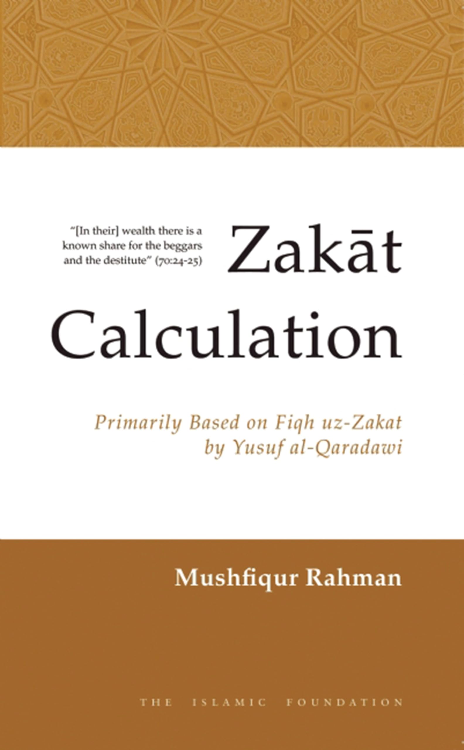 Zakat Calculation: Primarily Based on Fiqh uz-Zakat by Yusuf al-Qaradawi book