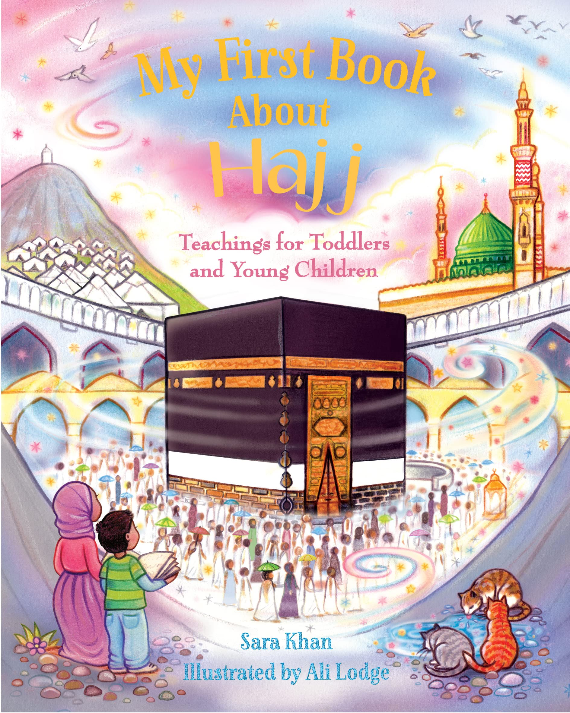 My First Book About Hajj: Teachings for Toddlers and Young Children (My First Book Series) Religion & Esotericism