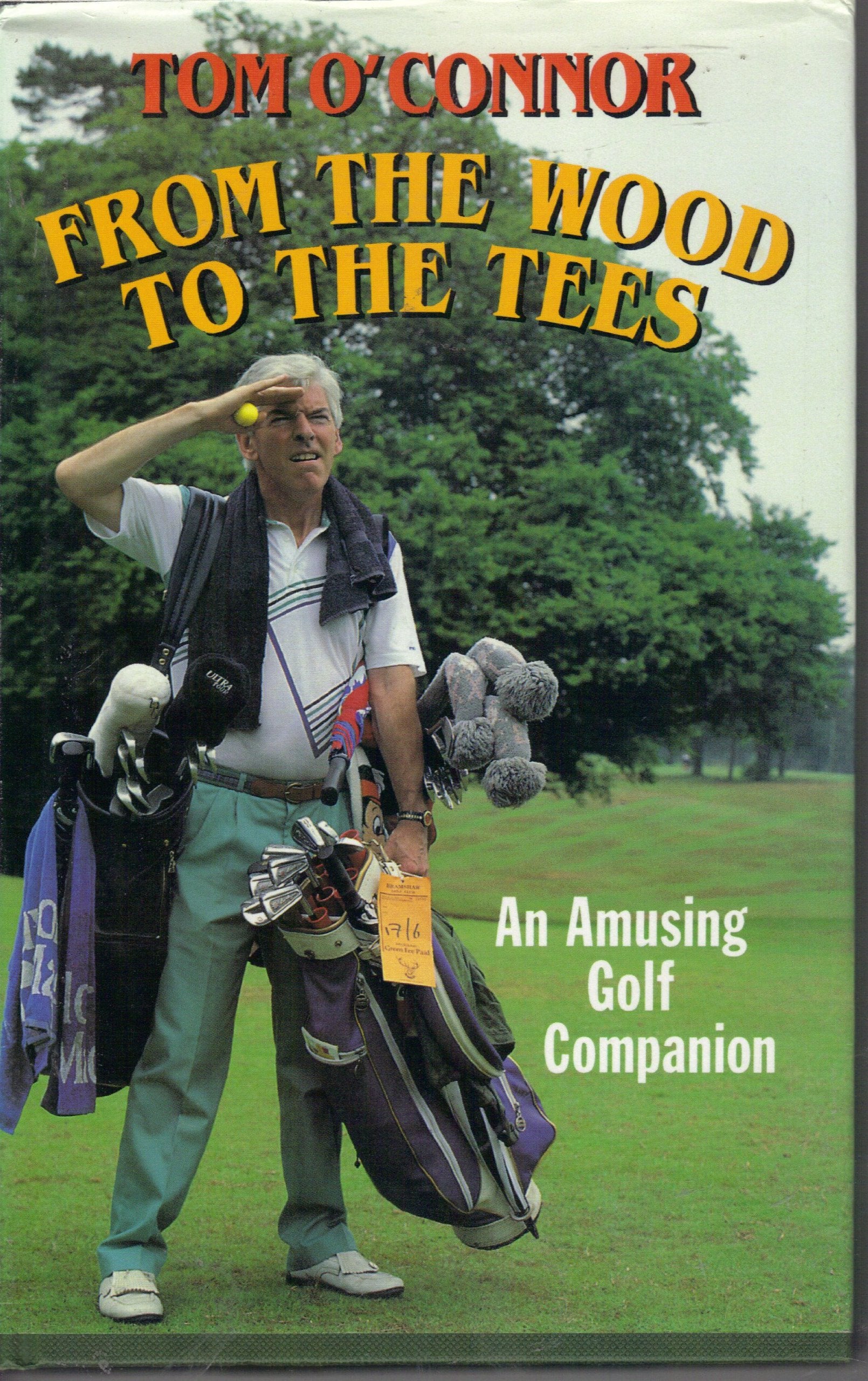 FROM THE WOOD TO THE TEES AN book