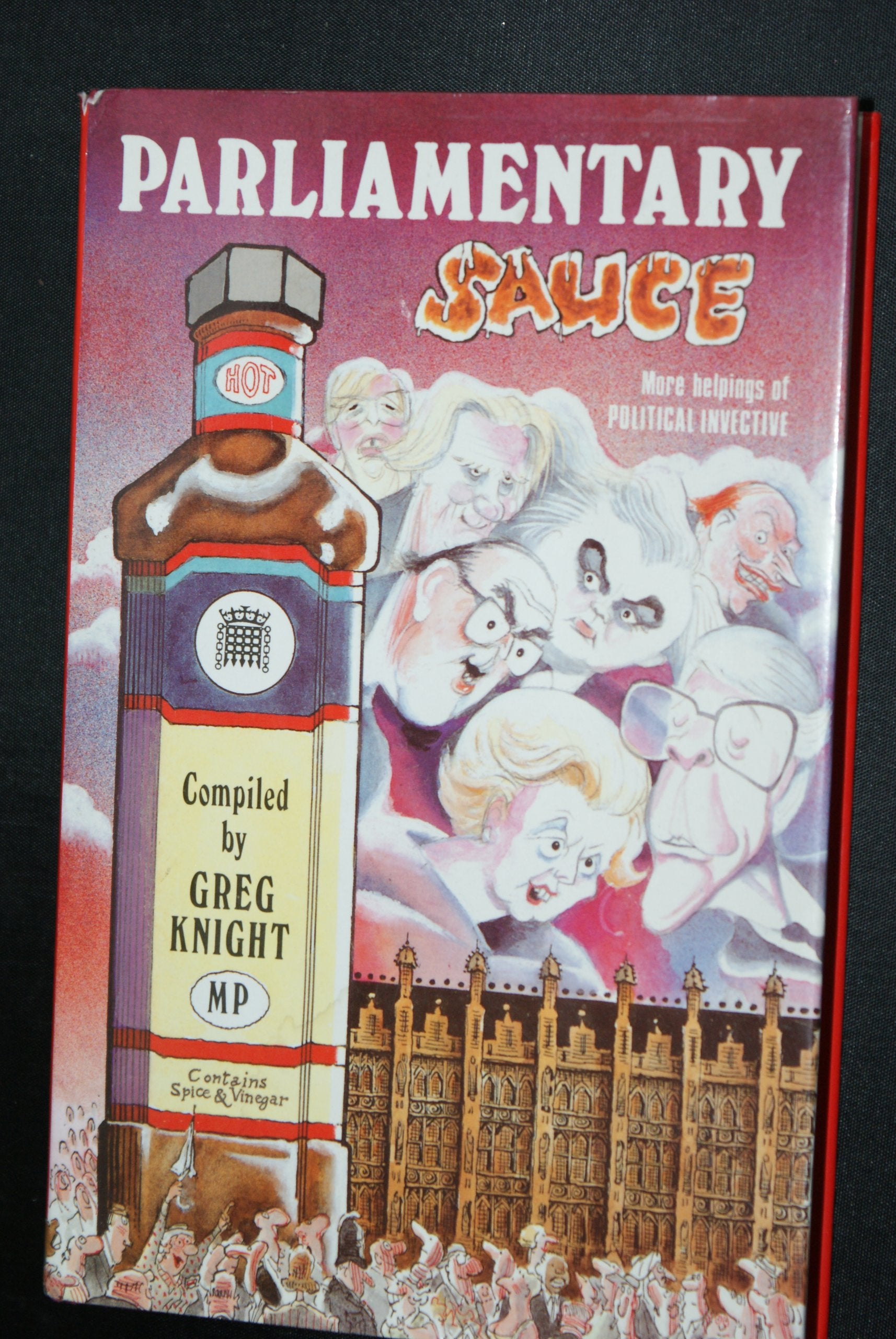 Parliamentary Sauce: More Helpings of Political Invective Books