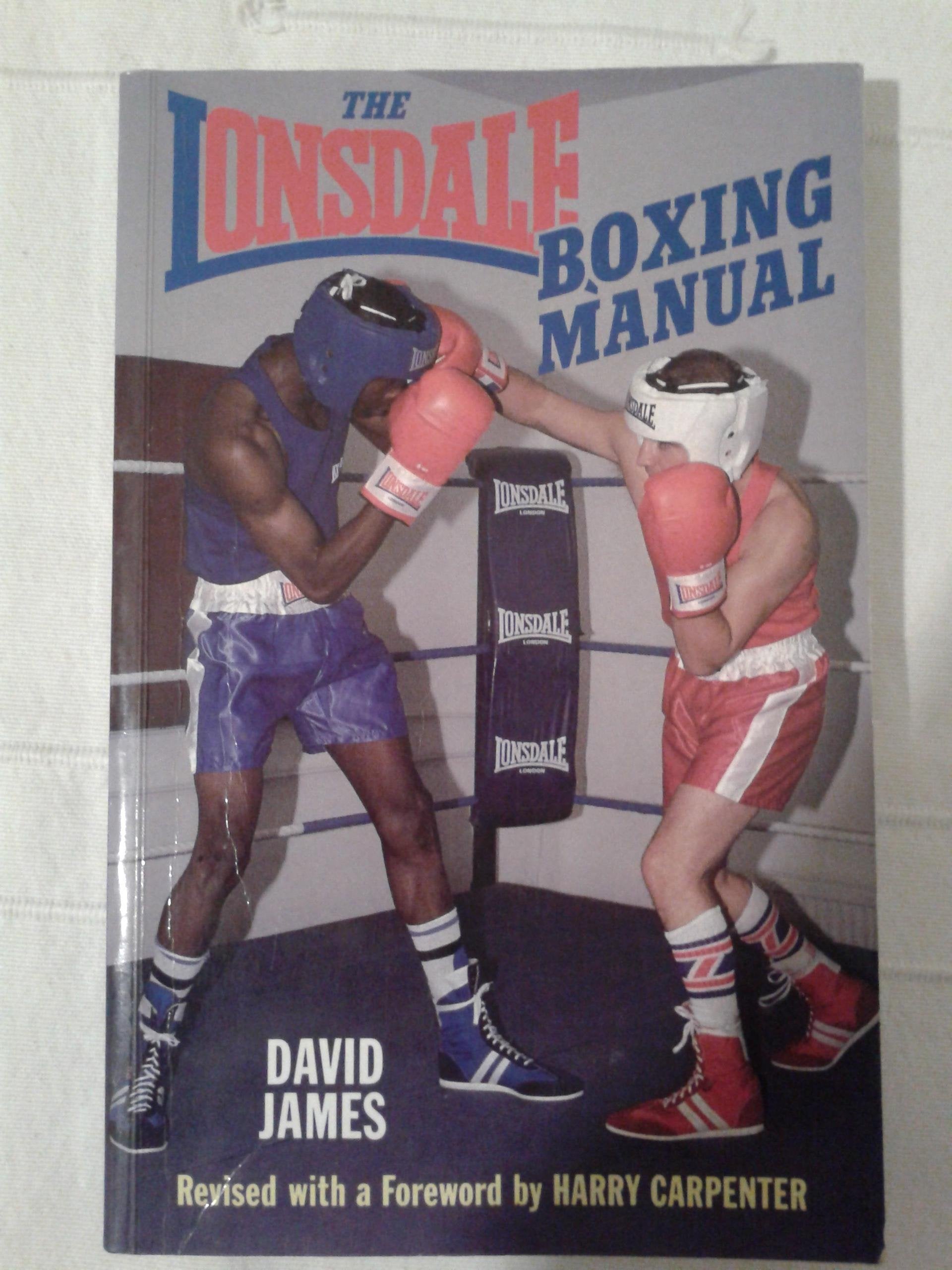 The Lonsdale Boxing Manual: Rev. with a Forew. by Harry Carpenter Leisure & Fun