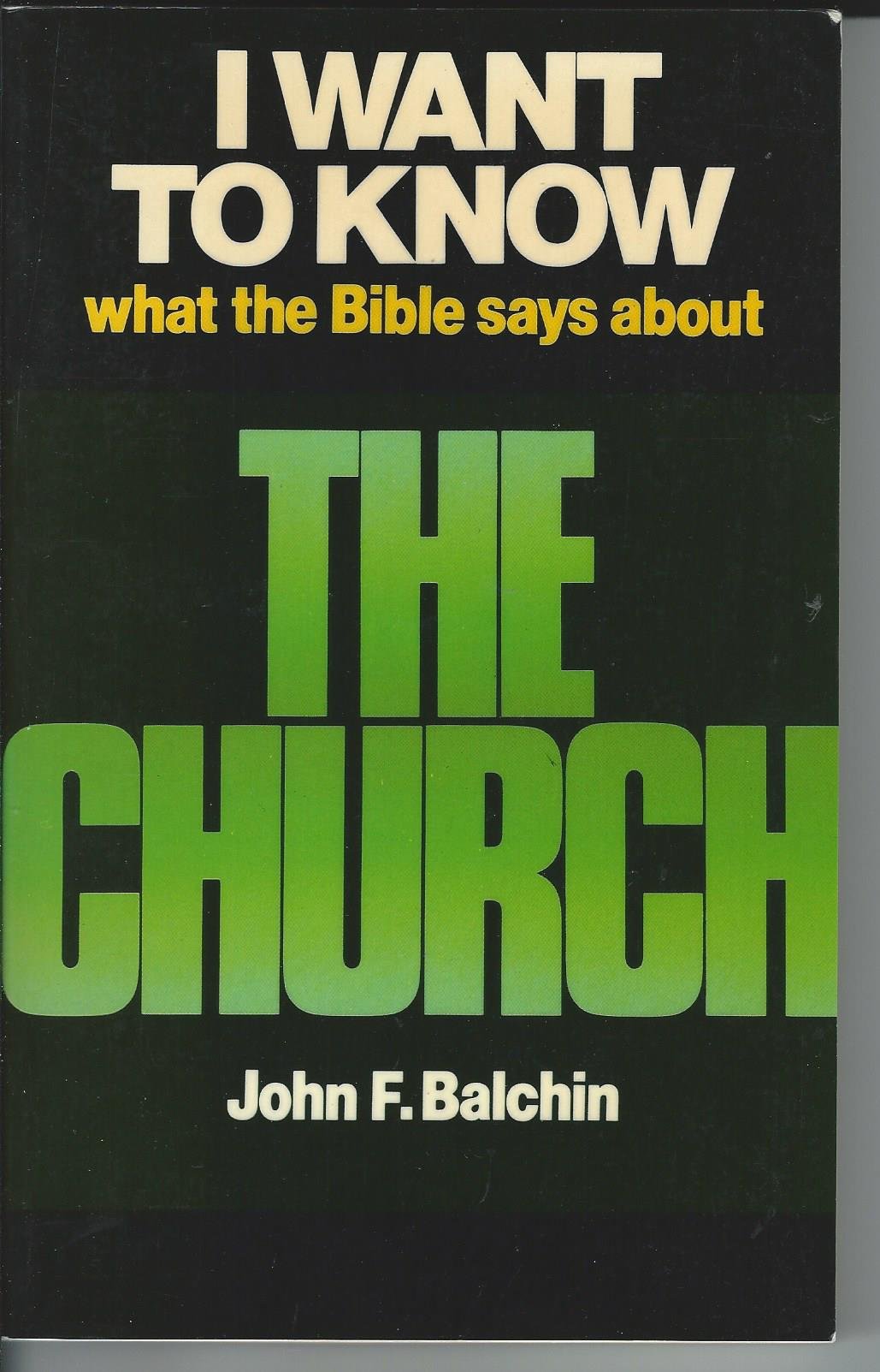 Church, The (I Want to Know What the Bible Says About) Books