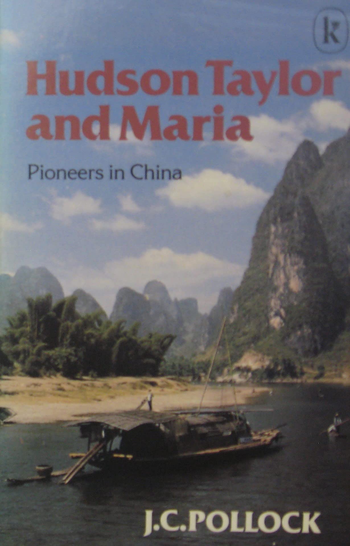 Hudson Taylor and Maria: Pioneers in China Books
