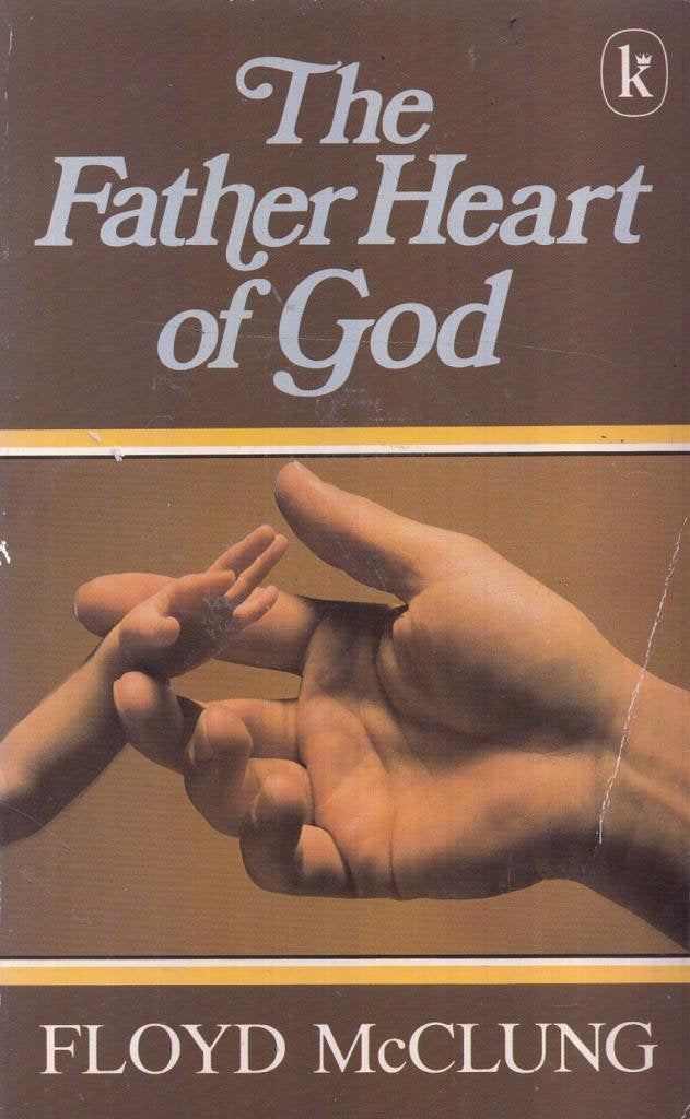 The Father Heart of God Religion & Esotericism