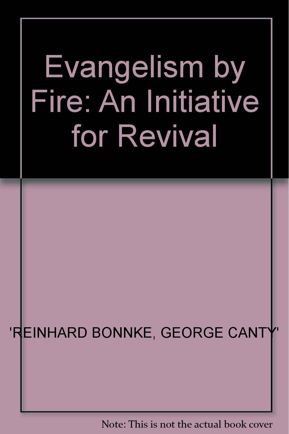 Evangelism by Fire: An Initiative for Revival Books