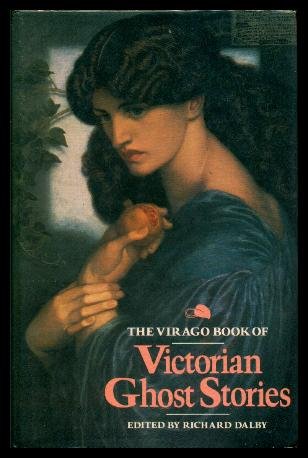 The Virago Book of Victorian Ghost Stories Essays & Short Stories