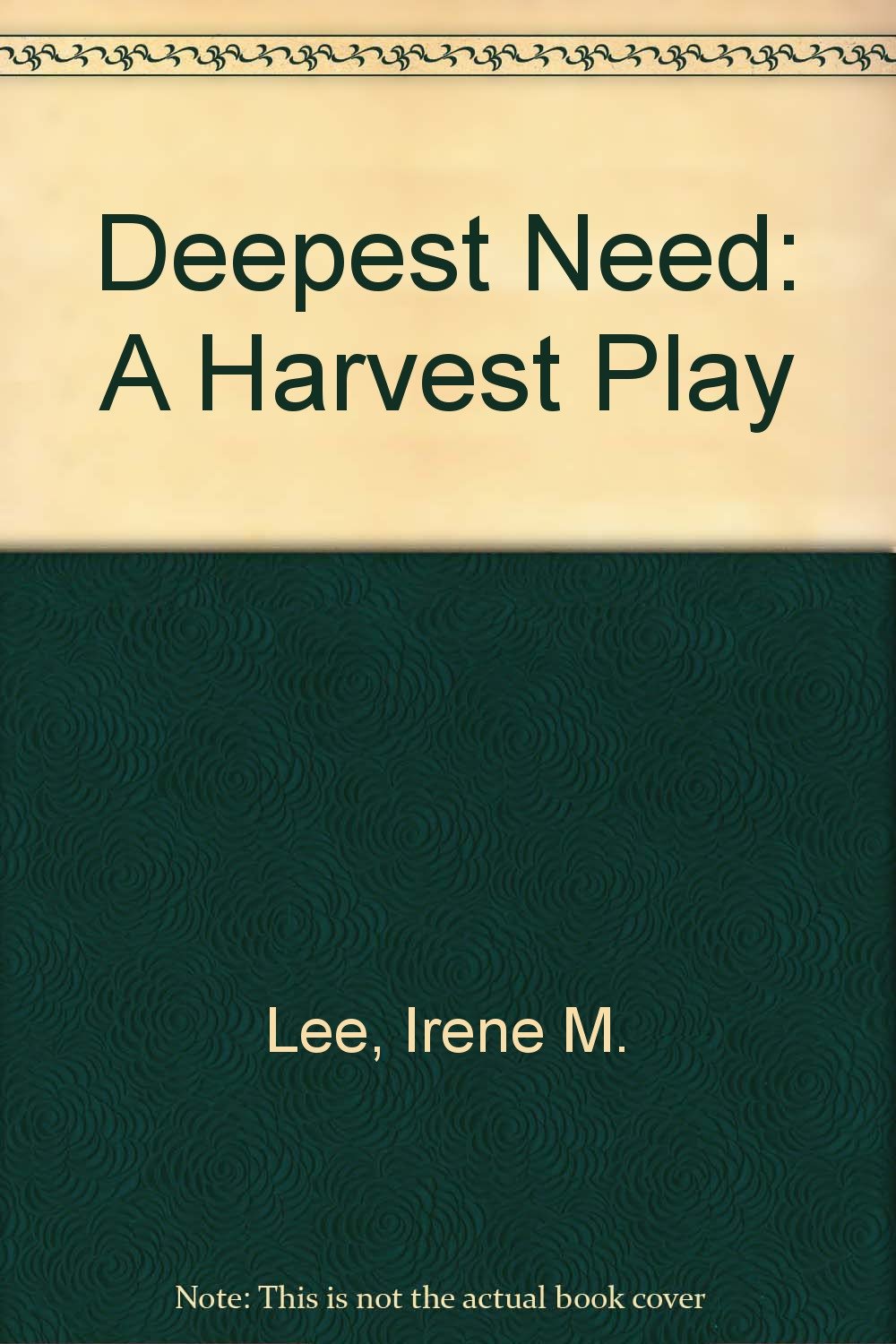 Product Image: Deepest Need: A Harvest Play