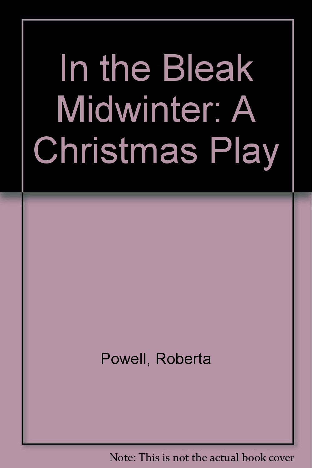 In the Bleak Midwinter: A Christmas Play Books