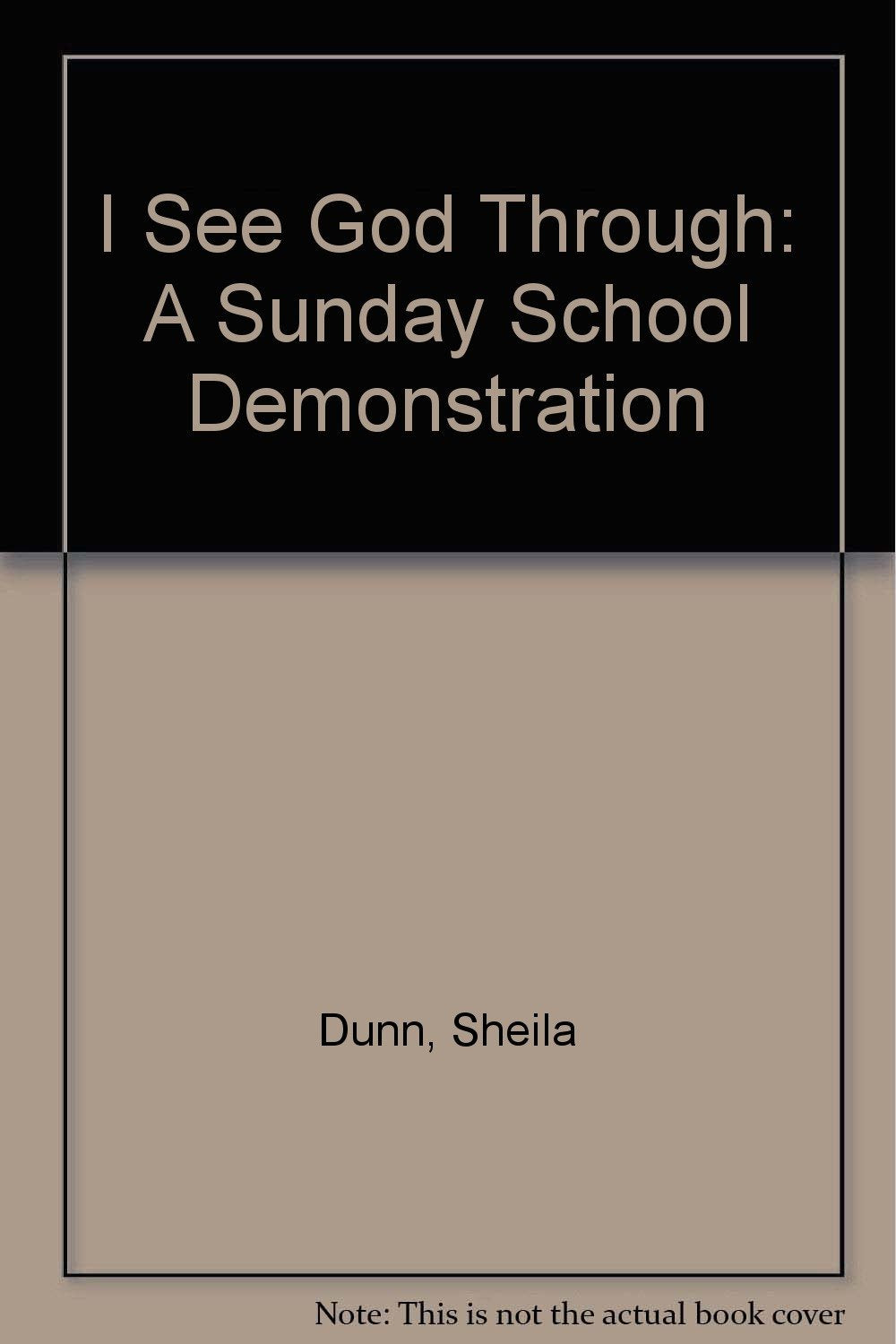 I See God Through: A Sunday School Demonstration Books