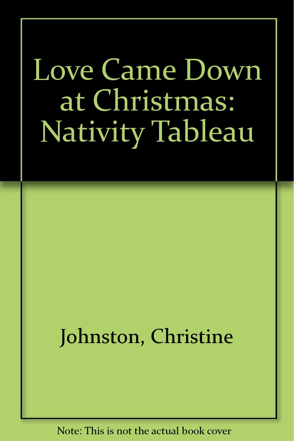 Love Came Down at Christmas: Nativity Tableau Books