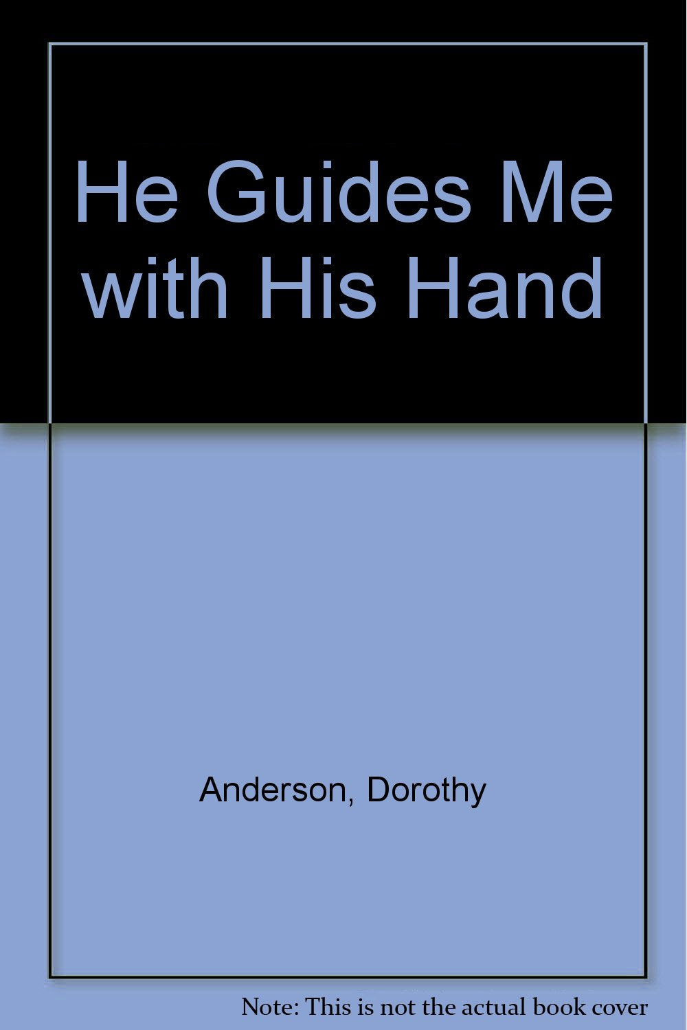 He Guides Me with His Hand Books