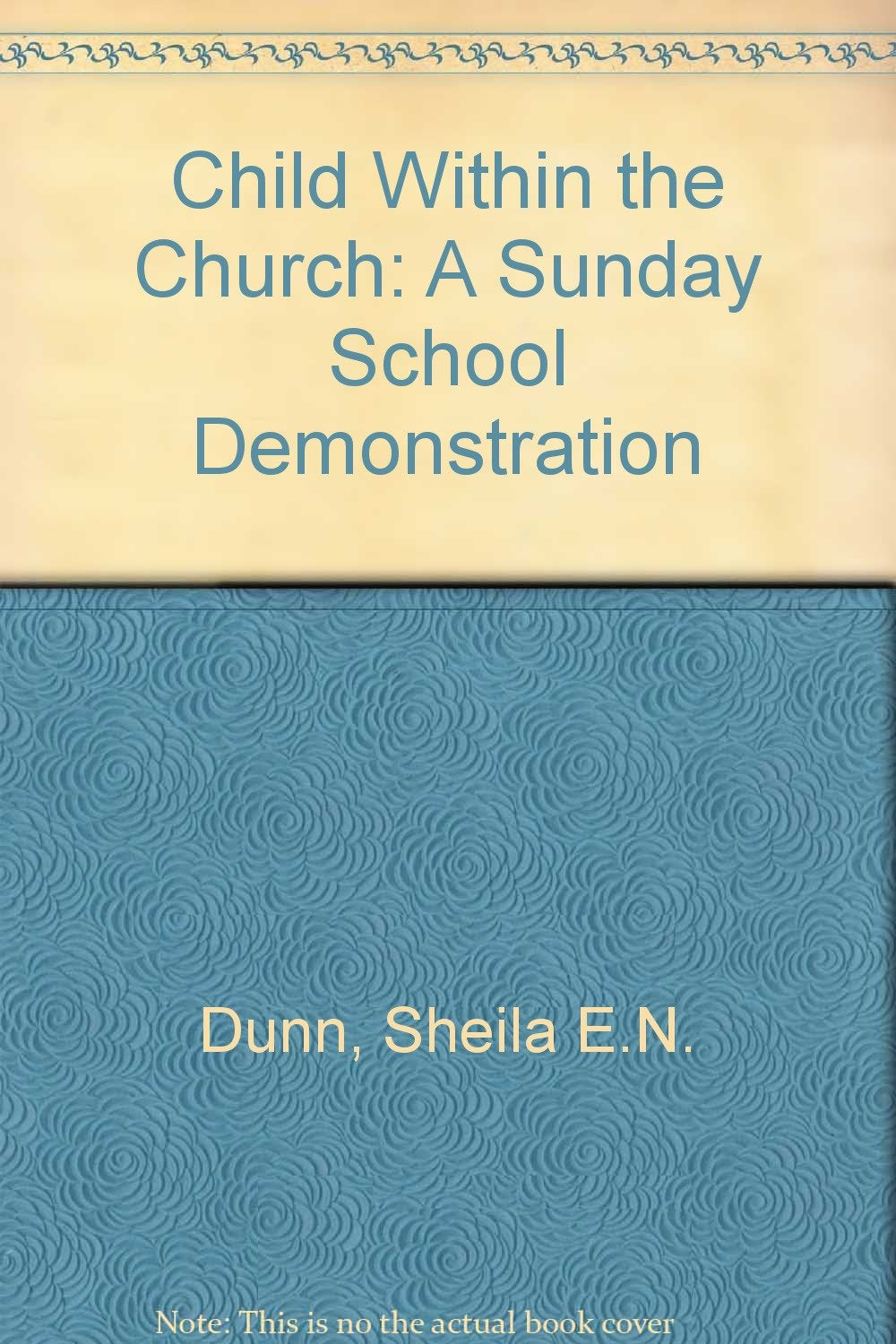 Child within the Church: A Sunday School Demonstration Books