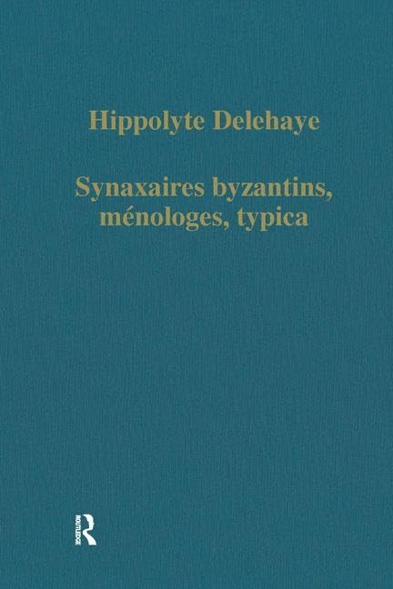Synaxaires byzantins, ménologes, typica book