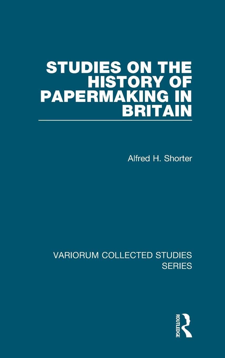 Studies on the History of Papermaking in Britain Business, Finance & Career