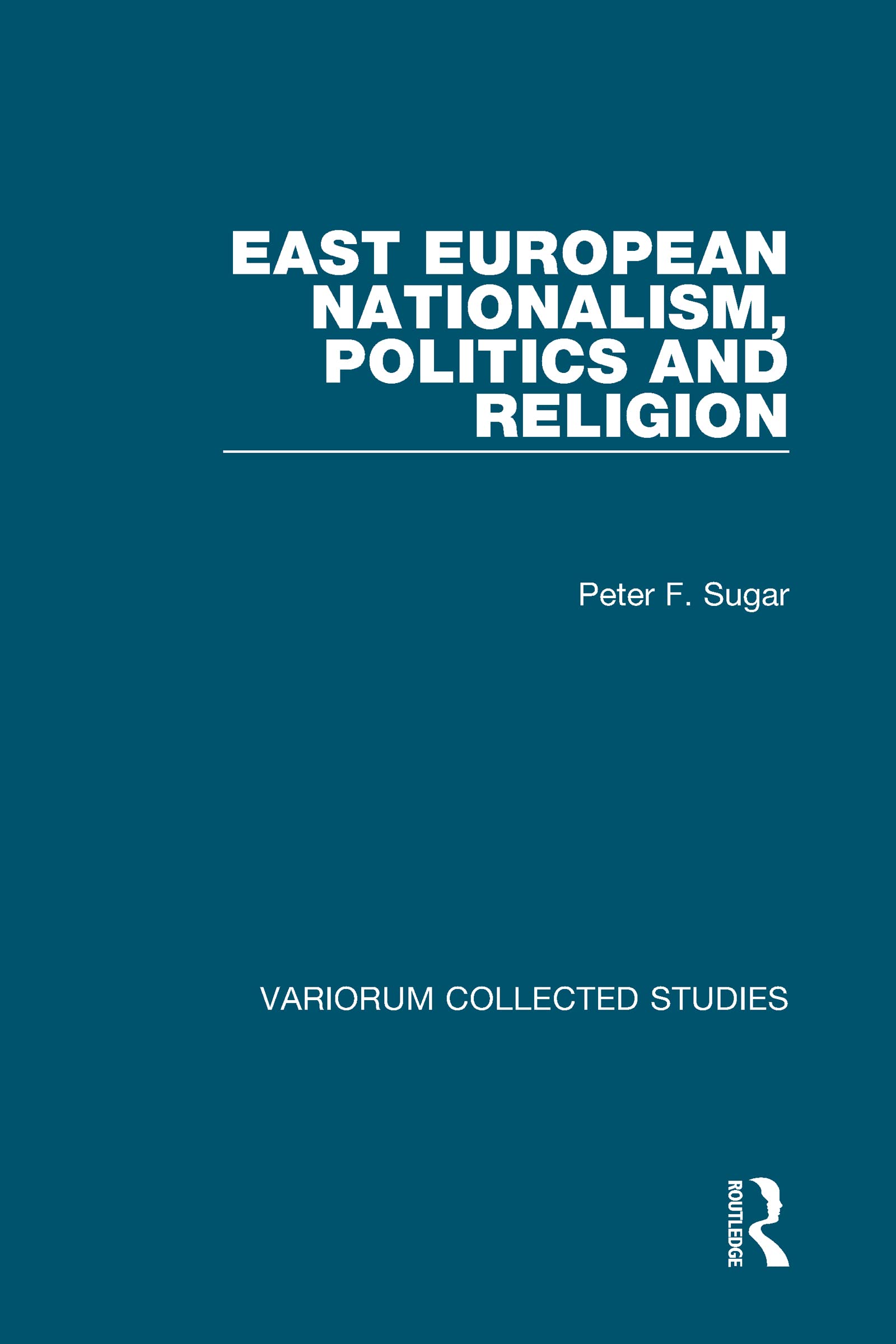 East European Nationalism, Politics and Religion Social Sciences
