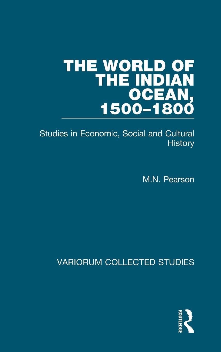 The World of the Indian Ocean, 1500-1800 Politics & History
