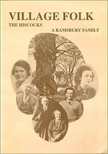 Village Folk: The Hiscocks, a Ramsbury Family book