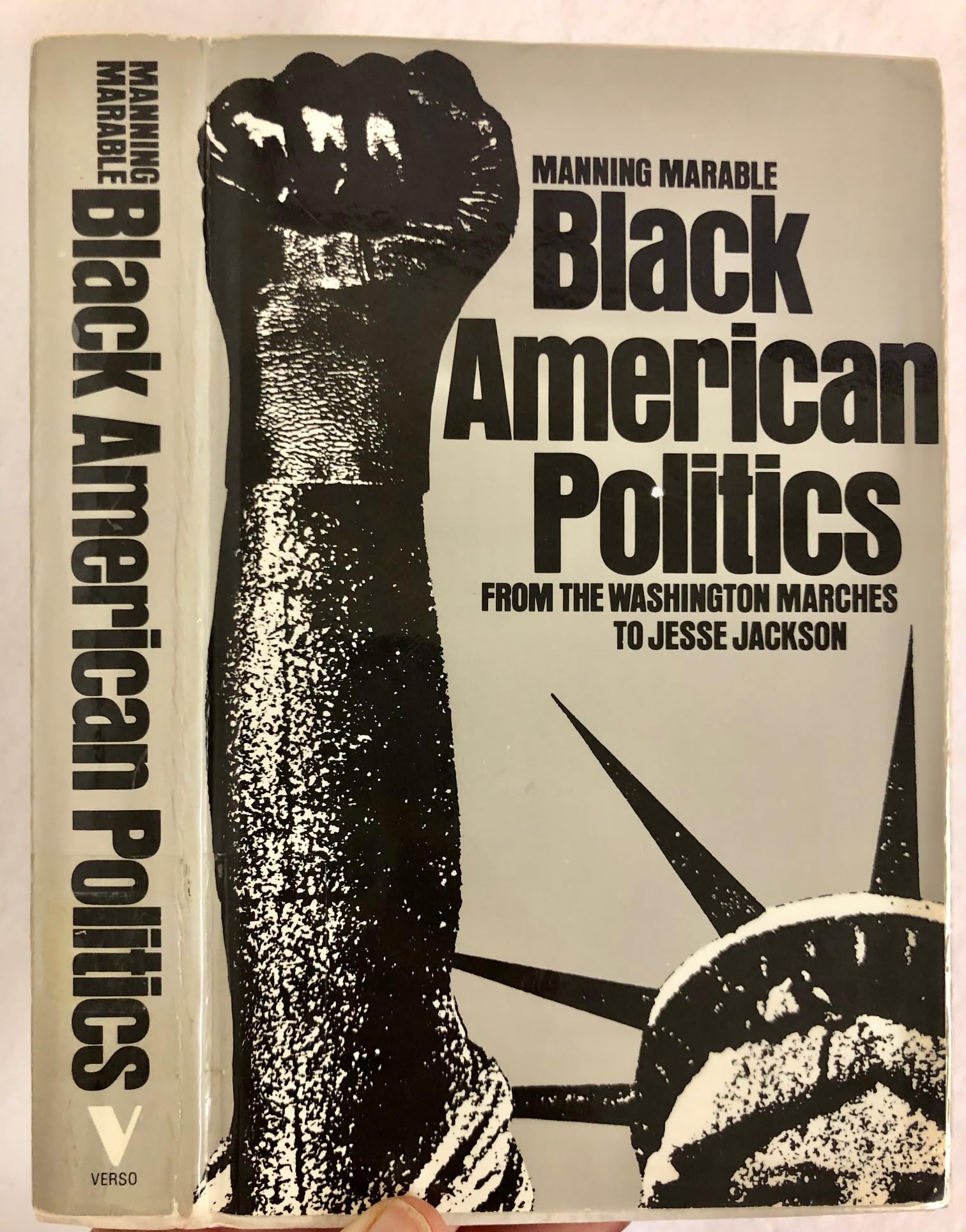 Black American Politics: From the Washington marches to Jesse Jackson Politics & History