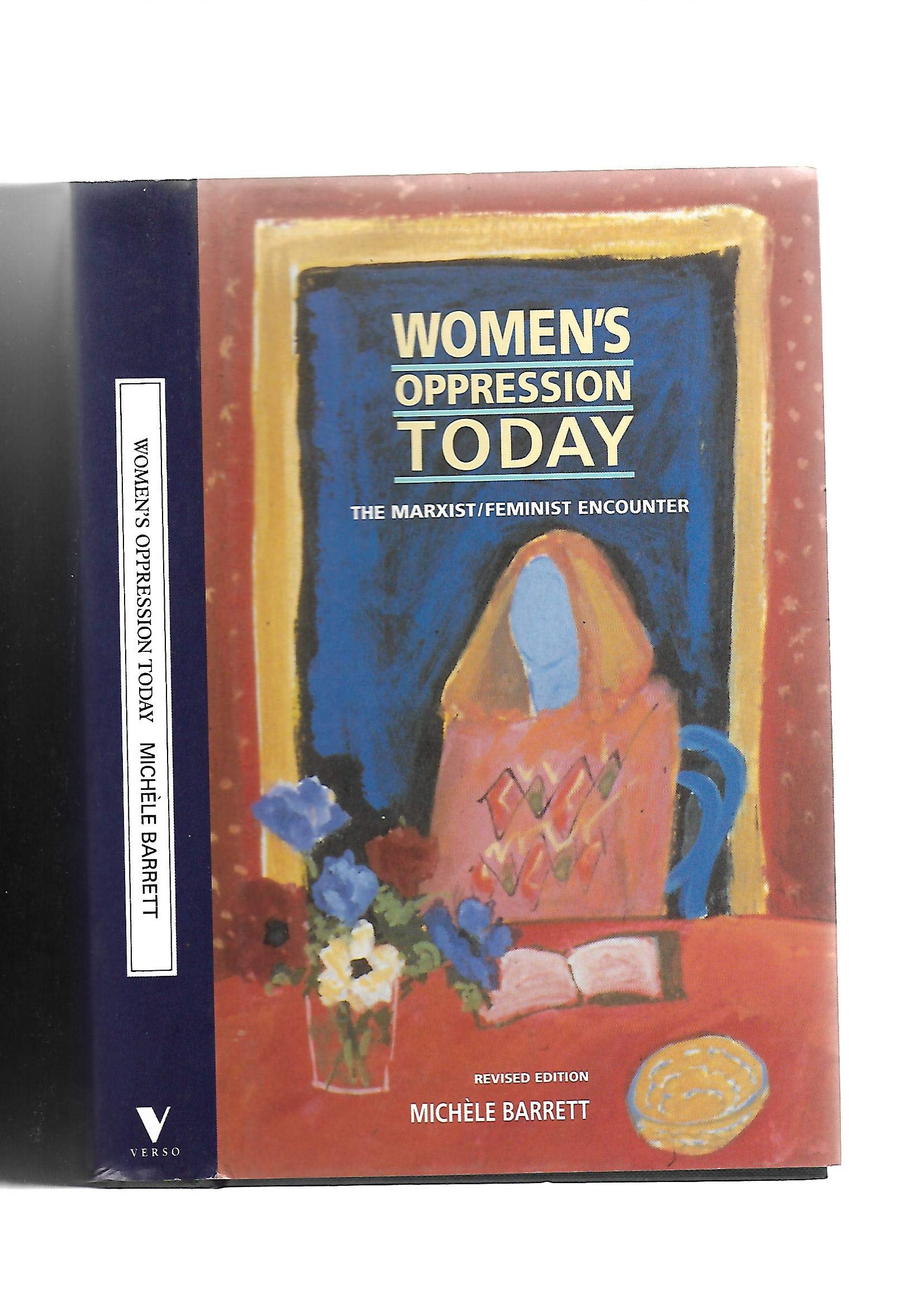 Women's Oppression Today: The Marxist/Feminist Encounter Books