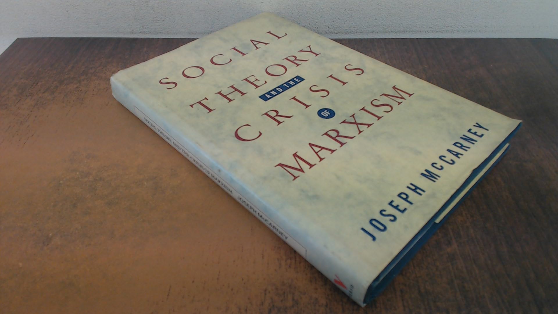 Social Theory and the Crisis of Marxism Social Sciences
