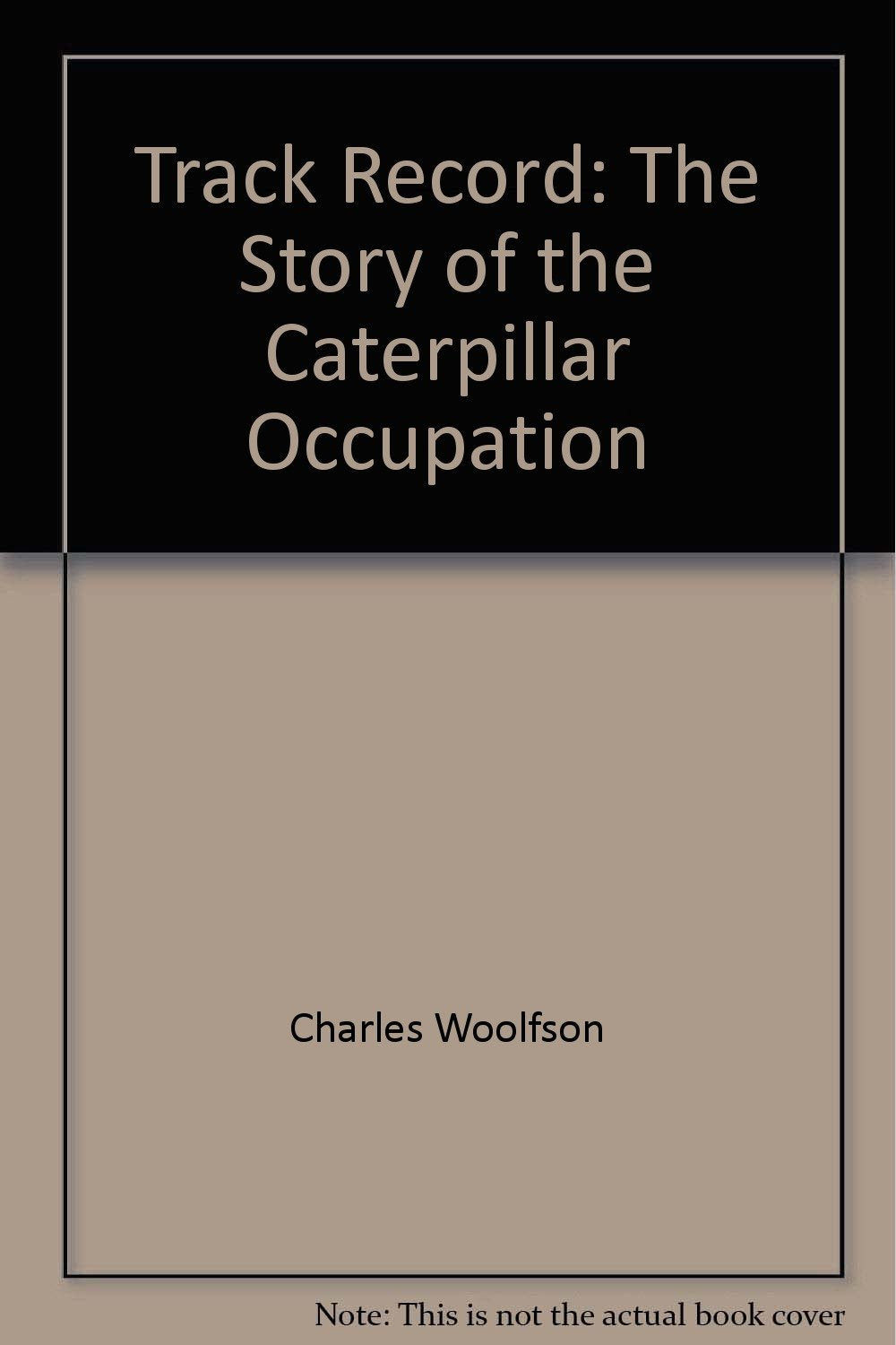 Track Record: The Story of the Caterpillar Occupation Social Sciences