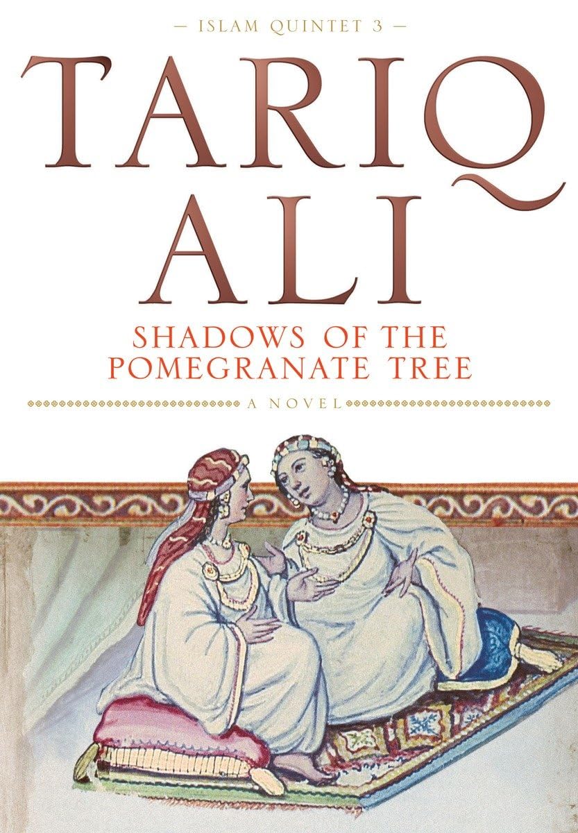 Shadows of the Pomegranate Tree (The Islam Quintet) Contemporary literature
