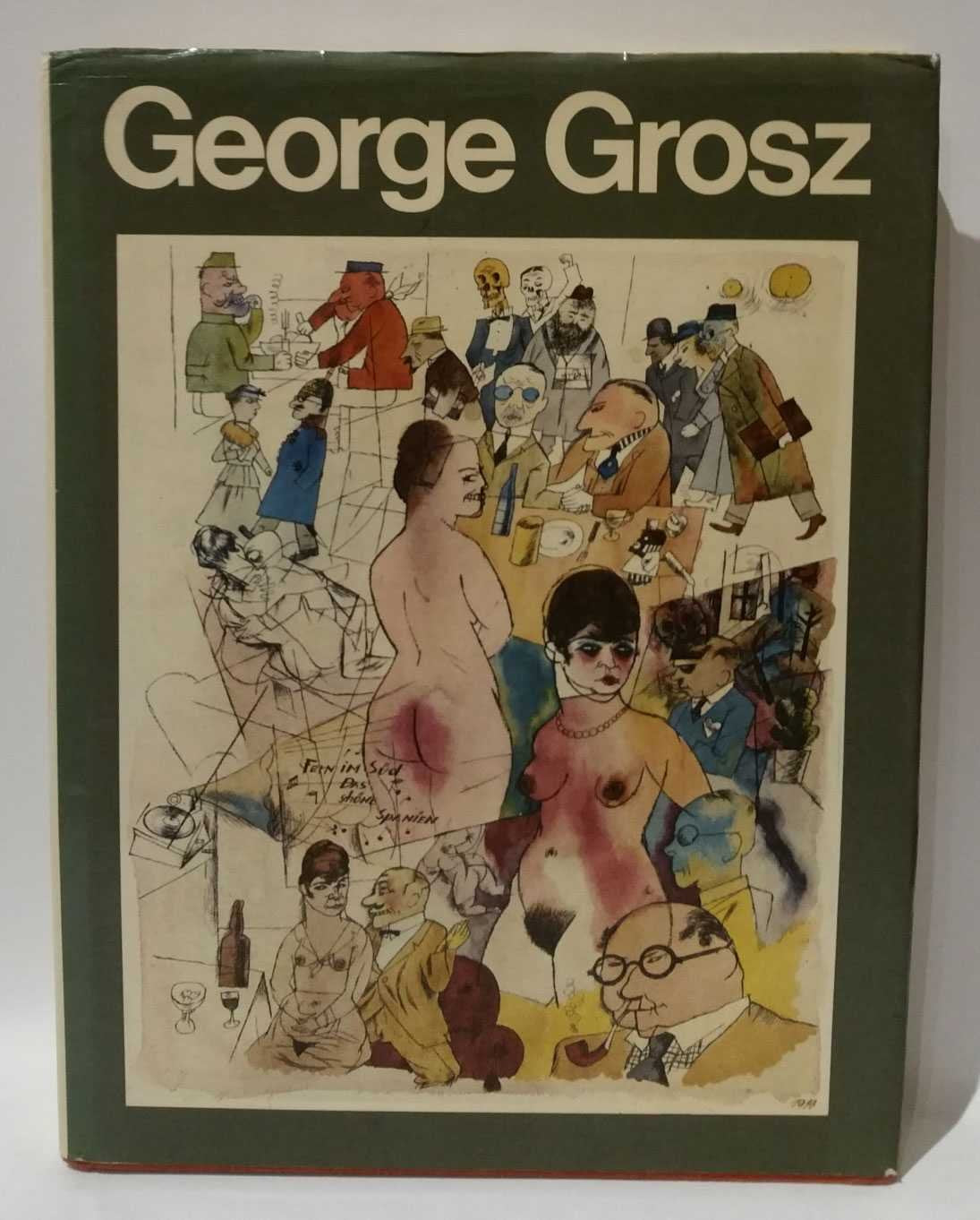George Grosz: His Life and Work Books