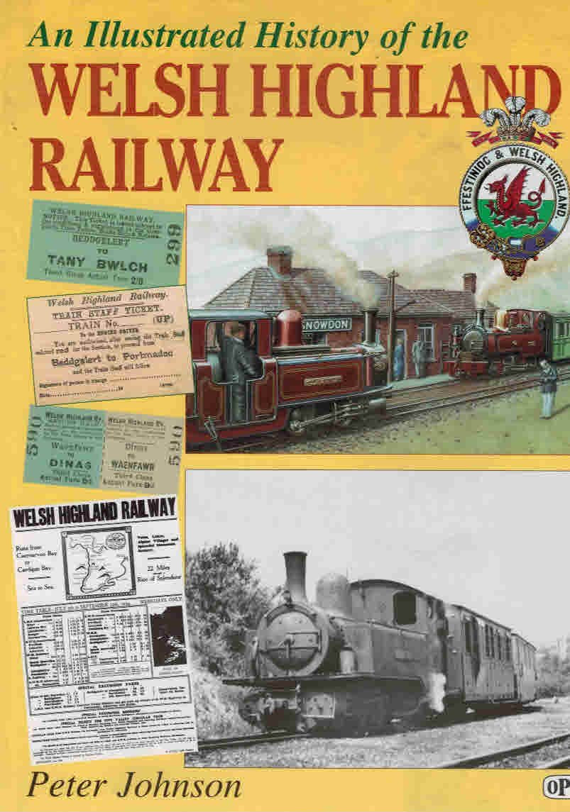 An Illustrated History Of The Welsh Highland Railway Leisure, Home & Garden