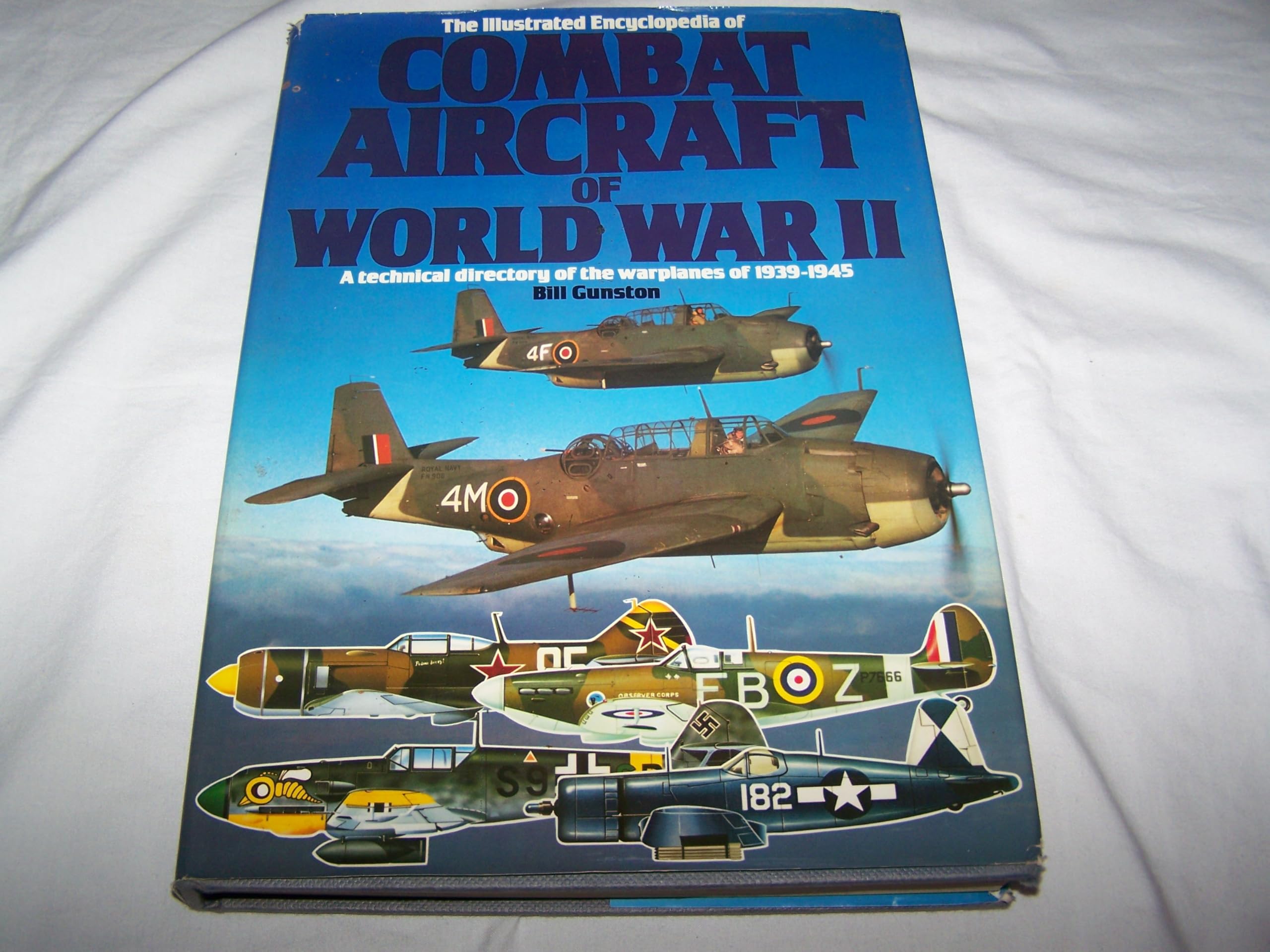 Illustrated Encyclopedia of Combat Aircraft of World War II Business & Technology