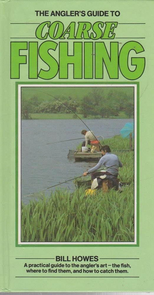 ANGLER'S GUIDE TO COARSE FISHING Leisure & Fun