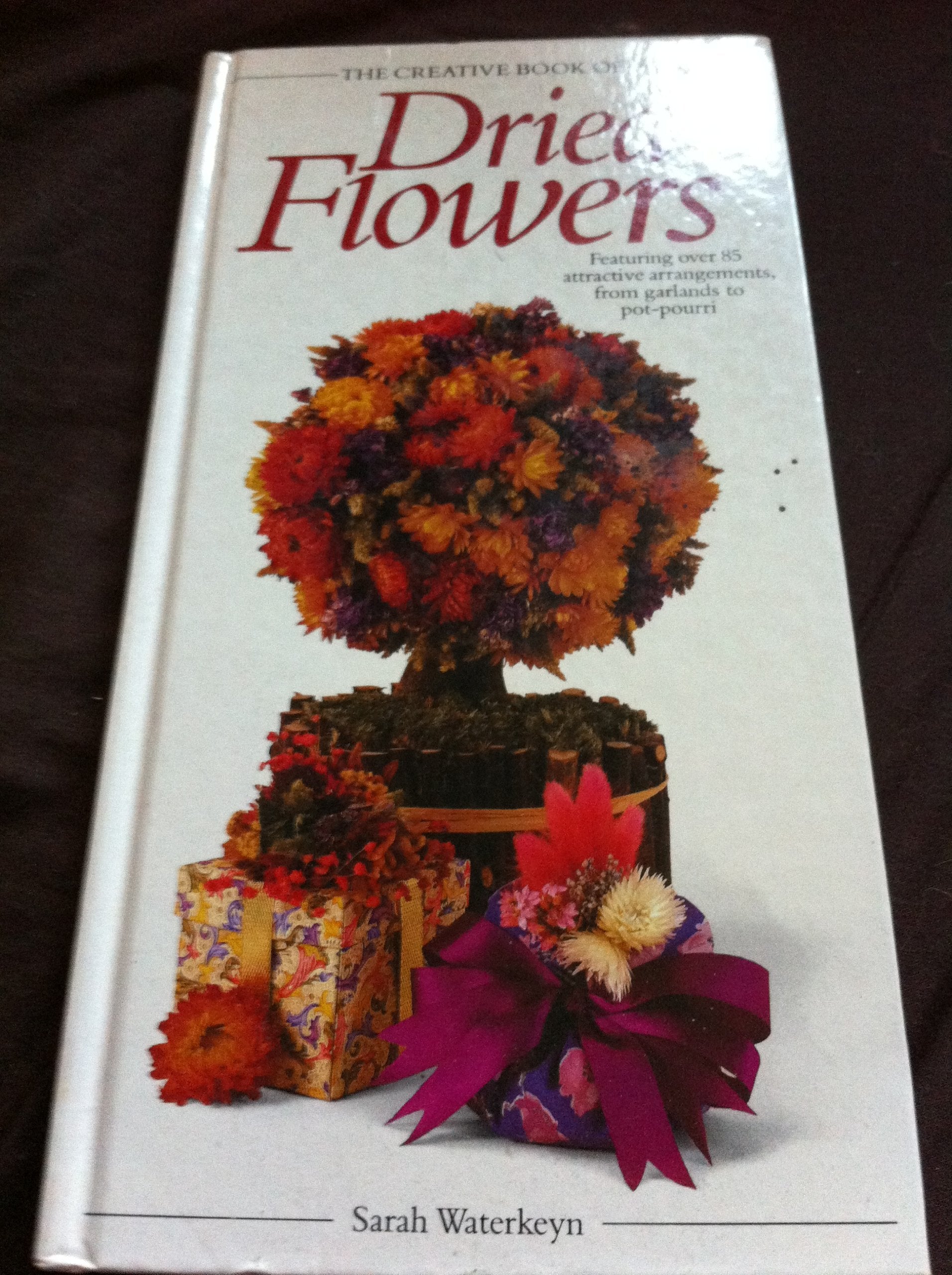 CREATIVE BOOK OF DRIED FLOWERS book
