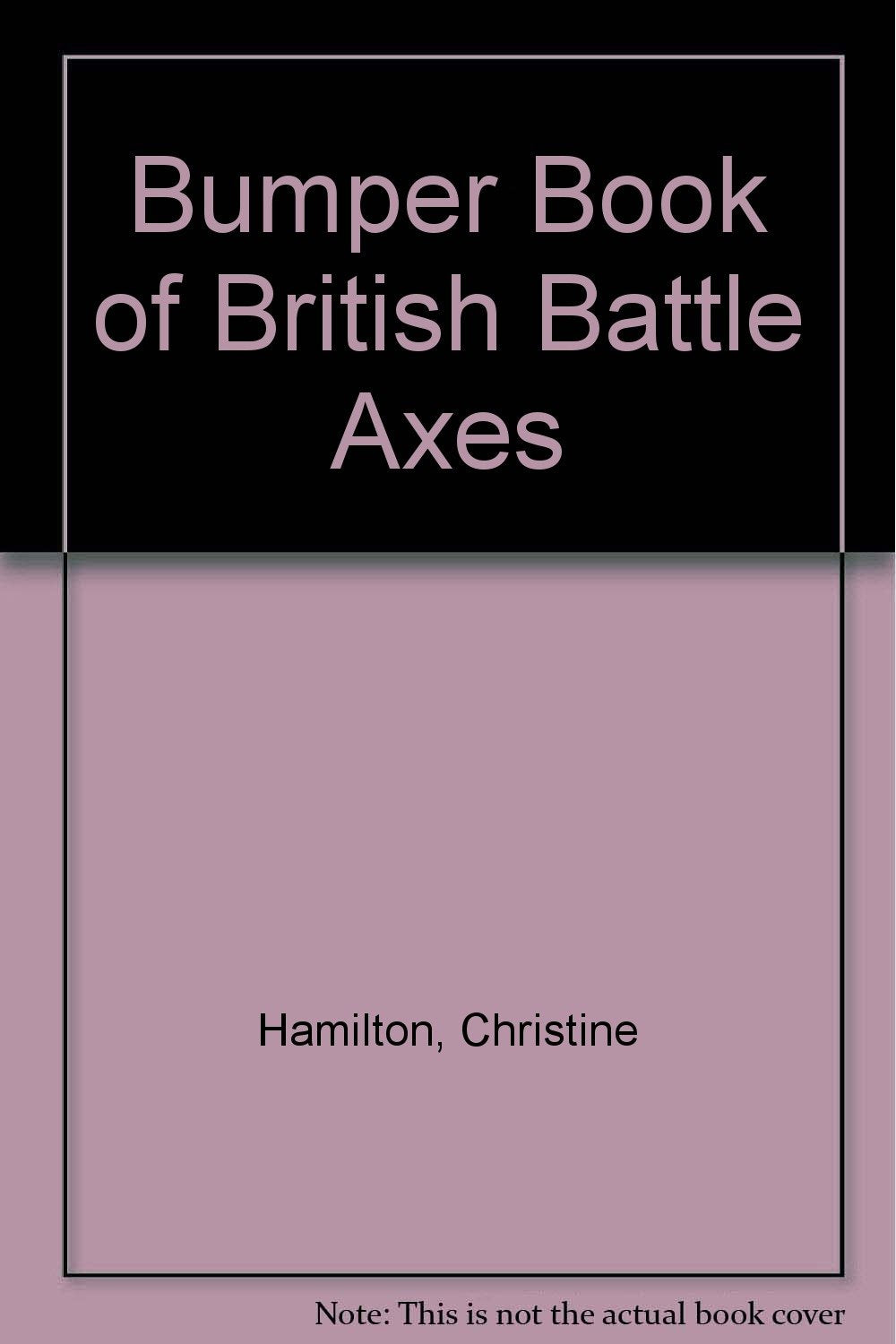 Bumper Book of British Battle Axes Books